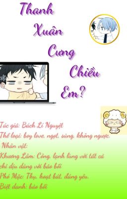 Thanh Xuân Cưng Chiều Em?