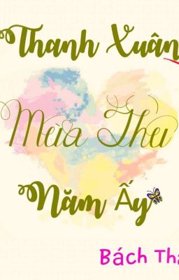 Thanh Xuân Mùa Thu Năm Ấy