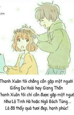 Thanh xuân thật ngắn cậu nhỉ !