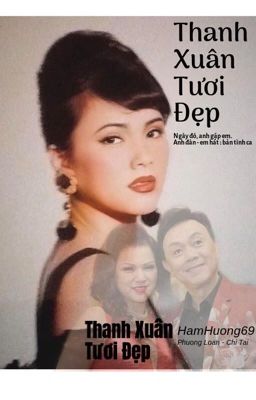 Thanh Xuân Tươi Đẹp (Fanfic) 