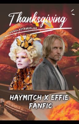 Thanksgiving  /Haymitch x Effie FF OS