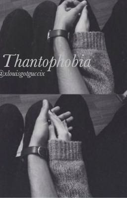 Thantophobia // H.S.