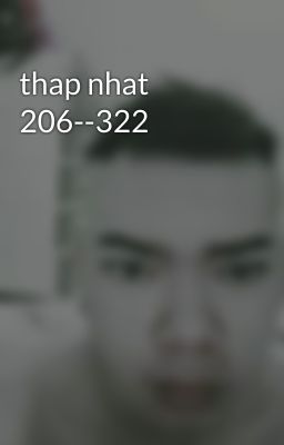 thap nhat  206--322