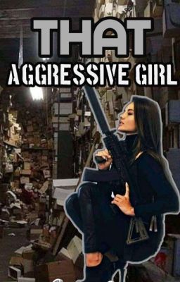 That Aggressive Girl