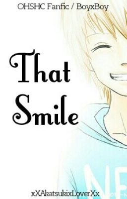 That Smile (OHSHC Fanfic / BoyxBoy)