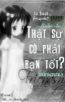 Thật sự có phải bạn tốt