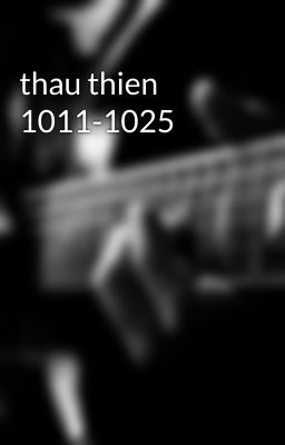 thau thien 1011-1025