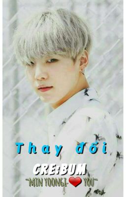 Thay đổi [SUGA ♡ YOU] {imagine}