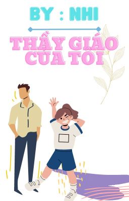 Thầy Giáo Của Tôi