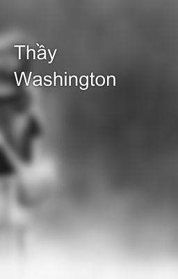 Thầy Washington