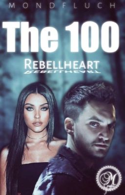 The 100 - Rebellheart