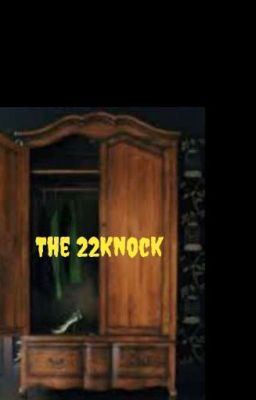  The 22 Knock