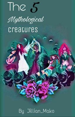 The 5 Mythological Creatures 