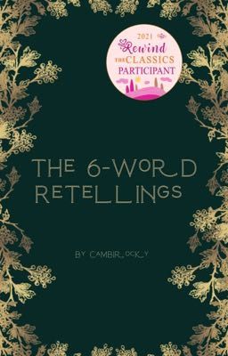 The 6-Word Retellings 