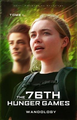 The 76th Hunger Games (si Katniss n'avait pas survécu)