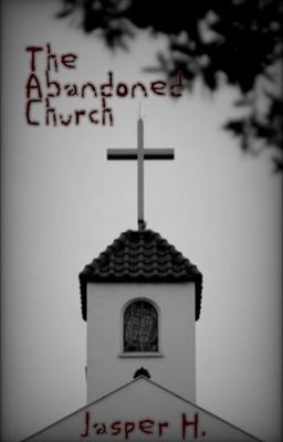 The Abandoned Chruch