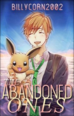 The Abandoned Ones (Pokemon One-shot)