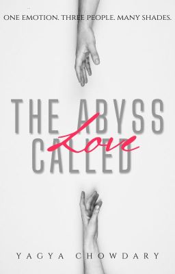 The Abyss Called Love