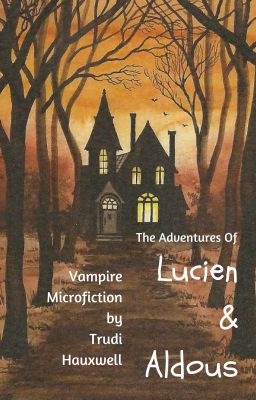 The Adventures of Lucien & Aldous