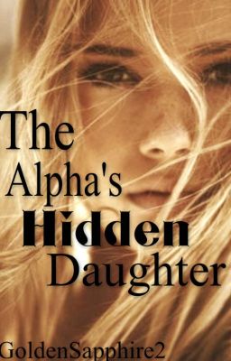 The Alpha's Hidden Daughter