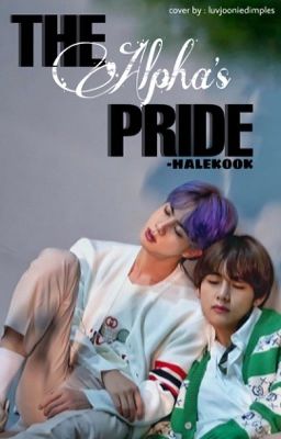 The Alpha's Pride | Taejin ✔️