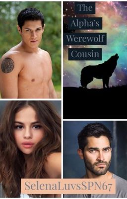 The Alpha's Werewolf Cousin (Teen Wolf/Twilight Crossover)