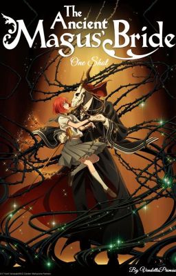 The Ancient Magus Bride {OS}