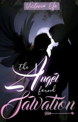 The Angel Found Salvation (Rewritting)