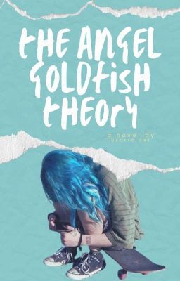 The Angel Goldfish Theory