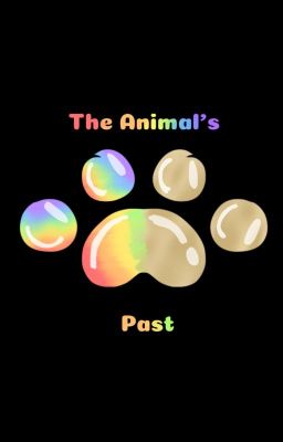 The Animal's Past