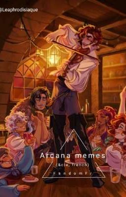 The Arcana memes (Fandom FR)