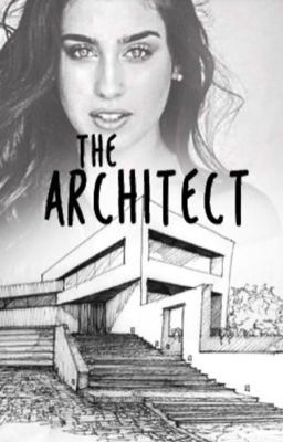 The Architect (Camren)