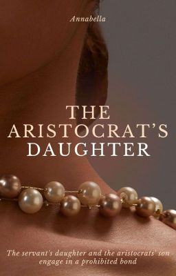 The Aristocrat's Daughter