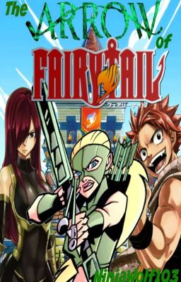 The Arrow Of Fairy Tail Book One: Rise Of A Dragon