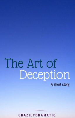 The Art of Deception