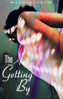 The Art of Getting By