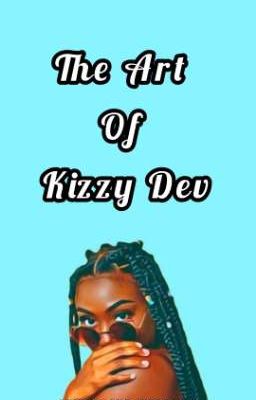 THE ART OF KIZZY DEV