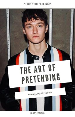 The Art of Pretending (Harrison Osterfield AU)