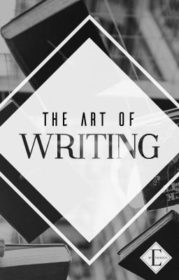 The Art of Writing [Closed]