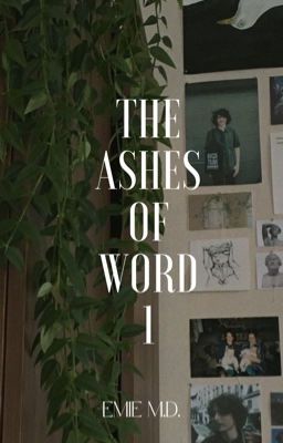 The ashes of words -T1