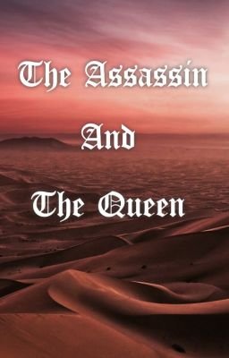 The Assassin and the Queen