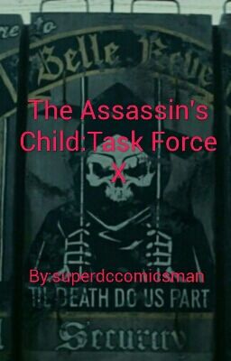 The Assassin's Child: Task Force X