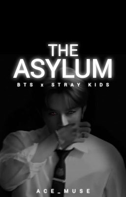 THE ASYLUM [BTS X SKZ]