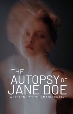 The autopsy of Jane Doe