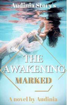 THE AWAKENING - MARKED *slow Update*