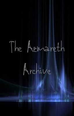 The Azmareth Archive