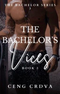 The Bachelor's Vices ( TBS 3  - Book 2 )