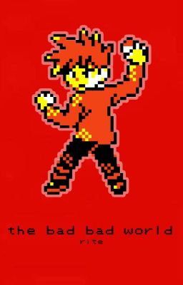 The Bad Bad World || ⚣ | pixiv!namelessshipping ||