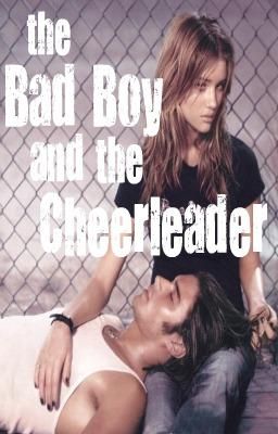 THE BAD BOY AND THE CHEERLEADER