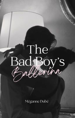 The Bad Boy's Ballerina | BayU Series